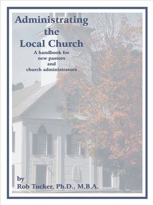 cover image of Administrating the Local Church